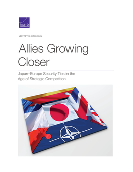 Allies Growing Closer: Japan-Europe Security Ties in the Age of Strategic