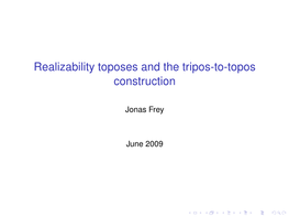 Realizability Toposes and the Tripos-To-Topos Construction