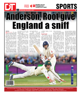 SPORTS 2424 Wednesday, December 6, 2017 Anderson, Root Give England a Sniff Adelaide Was Bowled for 29 by a Pat Enforcing the Follow-On