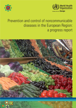 Prevention and Control of Noncommunicable Diseases in the European Region a Progress Report (Eng)
