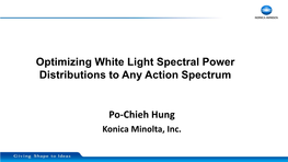 Optimizing White Light Spectral Power Distributions to Any Action Spectrum