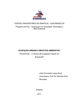 OCUPAÇÃO URBANA E IMPACTOS AMBIENTAIS: Vicente Pires – O Reverso Da Ocupação Irregular Em Brasília/DF