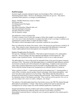 PLATO Context Soctrates Taught Systematic Dialogical Inquiry Into Knowledge to Plato, with the Goal of Illuminating Human Affairs