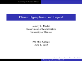 Planes, Hyperplanes, and Beyond