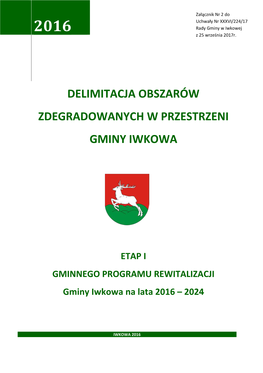 Delimitacja Obszarów Zdegradowanych W Przestrzeni Gminy Iwkowa