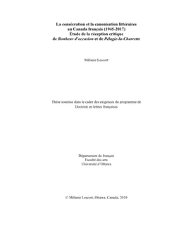 La Consécration Et La Canonisation Littéraires Au Canada Français (1945-2017) Étude De La Réception Critique De Bonheur D’Occasion Et De Pélagie-La-Charrette