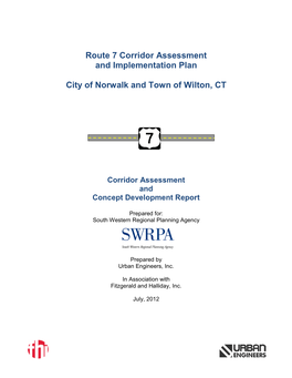 Route 7 Corridor Assessment and Implementation Plan City of Norwalk and Town of Wilton, CT