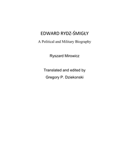 EDWARD RYDZ-ŚMIGŁY a Political and Military Biography