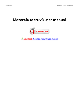 Motorola Razr2 V8 User Manual