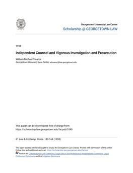 Independent Counsel and Vigorous Investigation and Prosecution