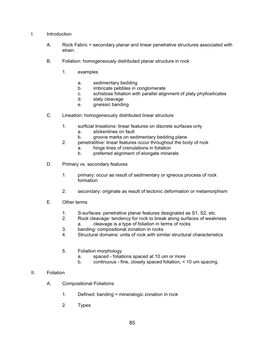 I. Introduction A. Rock Fabric = Secondary Planar and Linear Penetrative Structures Associated with Strain. B. Foliation: Homoge