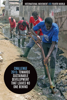 CHALLENGE 2015: TOWARDS SUSTAINABLE DEVELOPMENT THAT LEAVES NO ONE BEHIND Challenge 2015: Towards Sustainable Development That Leaves No One Behind