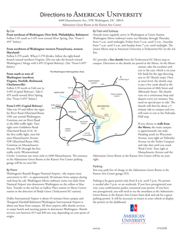 Directions to American University 4400 Massachusetts Ave., NW, Washington, DC 20016 Admissions Green Room at the Katzen Arts Center