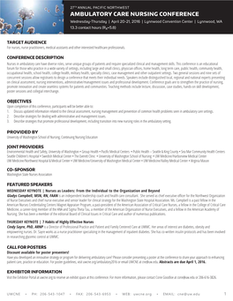 AMBULATORY CARE NURSING CONFERENCE Wednesday-Thursday | April 20-21, 2016 | Lynnwood Convention Center | Lynnwood, WA 13.3 Contact Hours (Rx=5.8)