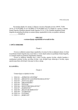 Na Temelju Članka 18. Stavka 2. Zakona O Lovstvu (Narodne Novine 140/05, 75/09, 14/14, 21/16-OUSRH, 41/16- OUSRH, 67/16-OUSRH I 62/17) I Članka 41