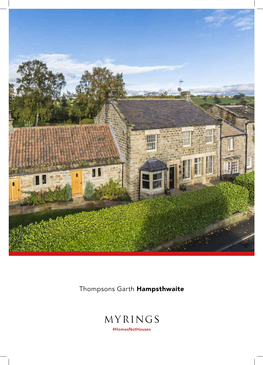 Thompsons Garth Hampsthwaite £1,295,000 24 High St, Hampsthwaite, Harrogate, North Yorkshire, HG3 2ET