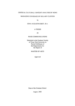 CRITICAL CULTURAL CONTENT ANALYSIS of NEWS MAGAZINE COVERAGE of HILLARY CLINTON by GINA Augustinl BEST, B.A. a THESIS in MASS CO