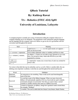 Qbasic Tutorial By: Kuldeep Rawat TA – Robotics (ITEC-424) Sp01 University of Louisiana, Lafayette