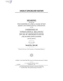 Angola's Long-Delayed Election Hearing Committee on International Relations House of Representatives