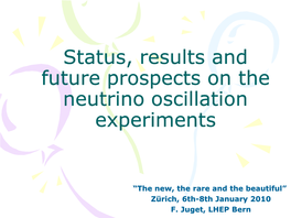 Status, Results and Future Prospects on the Neutrino Oscillation Experiments