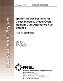 Ignition Assist Systems for Direct Injected Diesel Cycle, Medium-Duty Alternative Fuel Engines C: ZAS-7-16609-01 TA: FU903110 6