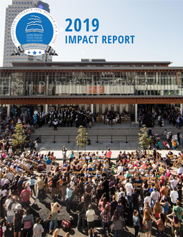 IMPACT REPORT Establi 1 996 DEAR LIBRARY SUPPORTERS, I Am Honored to Serve As President of the Long Beach Public Library Foundation for 2020