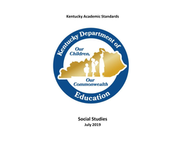 Kentucky Academic Standards for Social Studies: Educating for Civic Life in a Democracy