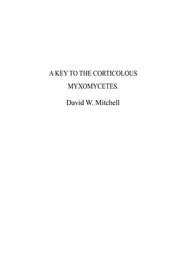 A4 a KEY to the CORTICOLOUS MYXOMYCETES by David Mitchell