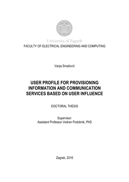 User Profile for Provisioning Information and Communication Services Based on User Influence