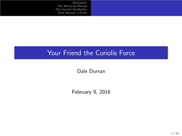 Your Friend the Coriolis Force