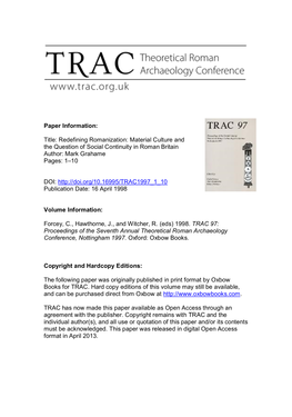 Redefining Romanization: Material Culture and the Question of Social Continuity in Roman Britain Author: Mark Grahame Pages: 1–10