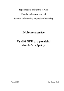 Diplomová Práce Využití GPU Pro Paralelní Simulační Výpočty