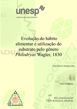 Evolução Do Hábito Alimentar E Utilização Do Substrato Pelo Gênero Philodryas Wagler, 1830