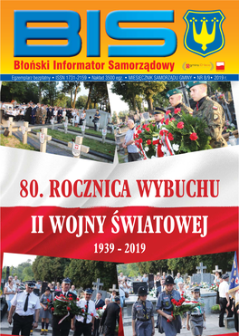 80. ROCZNICA WYBUCHU II WOJNY ŚWIATOWEJ 1939 - 2019 2 BIS 8/9 / 2019 ŚWIĘTO PLONÓW W Obiektywie Marka Frejnika OKIEM BURMISTRZA 3