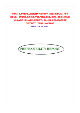 Prefeasibility Report, Mining Plan for Rough Stone, S.F.No: 790/1B & 792/ 1(P), Sokkanur Village, Kinathukadavu Taluk, Coimbatore District Tamil Nadu of Thiru