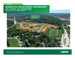 RESIDENTIAL DEVELOPMENT OPPORTUNITY the ESTATES of MONTEFIORI SWQ of ROUTE 83 & ARCHER AVENUE Lemont, Illinois