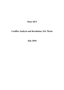 Onur ŞEN Conflict Analysis and Resolution, MA Thesis July 2010