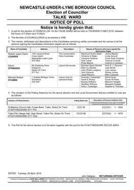 NEWCASTLE-UNDER-LYME BOROUGH COUNCIL Election of Councillor TALKE WARD NOTICE of POLL Notice Is Hereby Given That: 1