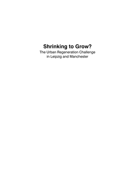 Manchester Ii Shrinking to Grow? Shrinking to Grow? Iii