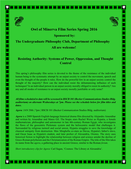 Owl of Minerva Film Series Spring 2016 Sponsored By: the Undergraduate Philosophy Club, Department of Philosophy All Are Welcome!