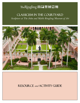 CLASSICISM in the COURTYARD RESOURCE and ACTIVITY GUIDE