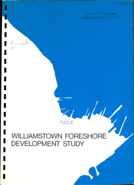 I Williamstown Foreshore I Development Study I I I I I I I I I I I I I I I I I I- I I