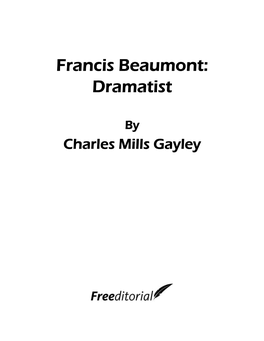 Francis Beaumont: Dramatist