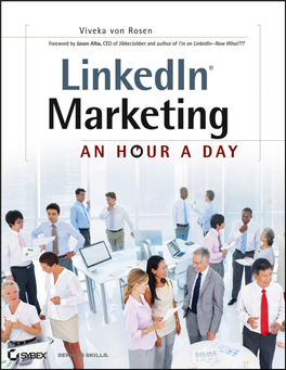 Linkedin Marketing: an Hour a Day Acknowledgments About the Author