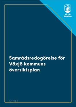 Samrådsredogörelse För Växjö Kommuns Översiktsplan