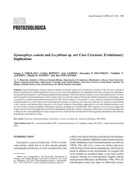 Gymnophrys Cometa and Lecythium Sp. Are Core Cercozoa: Evolutionary Implications