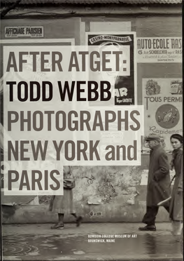 AFTER ATGET: TODD WEBB PHOTOGRAPHS NEW YORK and PARIS