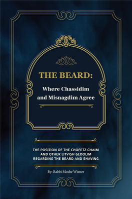 THE BEARD: Where Chassidim and Misnagdim Agree