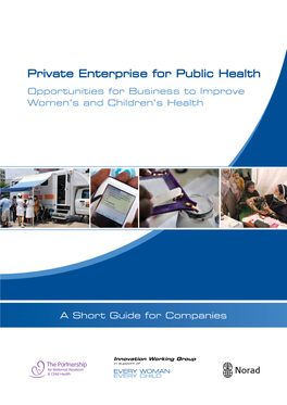 Private Enterprise for Public Health Opportunities for Business to Improve Women’S and Children’S Health