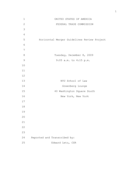 Horizontal Merger Guidelines Review Project 6 7 8 Tuesday, December 8, 2009 9 9:05 A.M